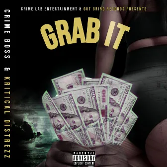 Grab It by Crime Boss