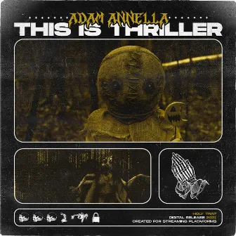 THIS IS THRILLER by Adam Annella