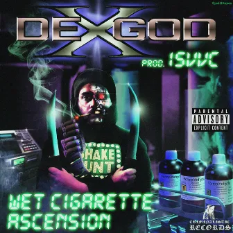 Wet Cigarette Ascension by Dexgod