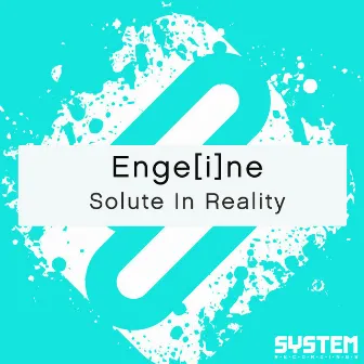 Solute In Reality - Single by Engeine