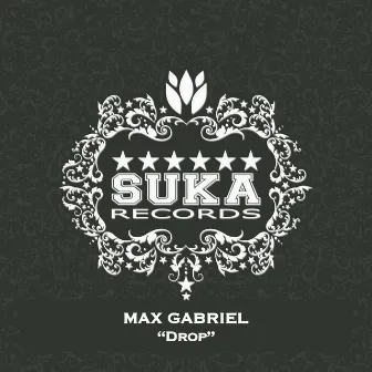 Drop by Max Gabriel