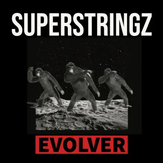 Evolver by Superstringz