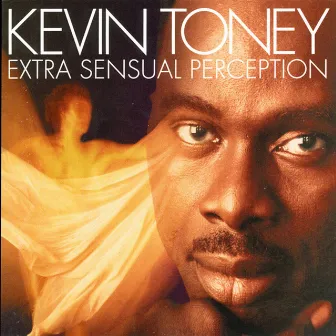 Extra Sensual Perception by Kevin Toney