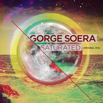 Saturated by Gorge Soera