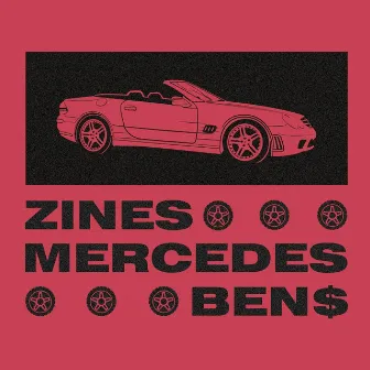 Mercedes Ben$ by Zines