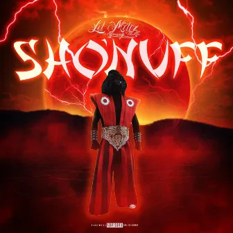 Sho'Nuff by Lil Milez