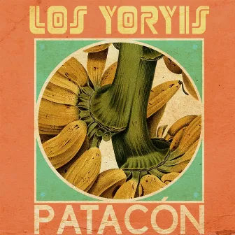 Patacón by Los Yoryis