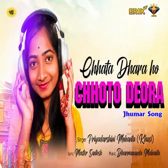 Chhata Dhara Ho Chhoto Deora by 