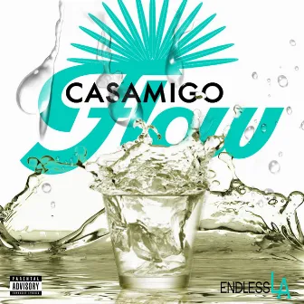 Casamigo Flow by Endless LA