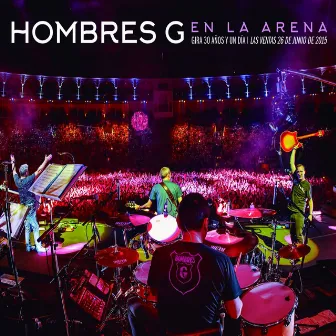 En la arena (Gira 30 años y un día / Las Ventas 26 de junio de 2015) by Hombres G