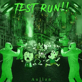 Test Run by Aullan