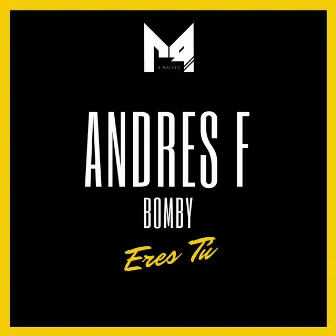 Eres Tú by Andres F