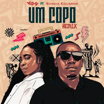 Um Copo (Remix) by Dj VIo-G