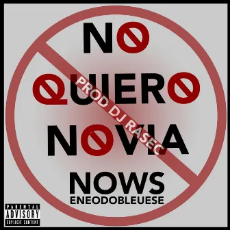 No Quiero Novia by Nows