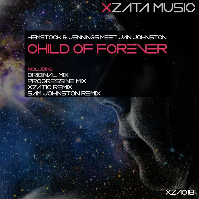 Child Of Forever - Xzatic Remix