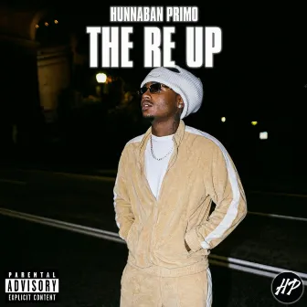 The Re Up by Hunnaban Primo