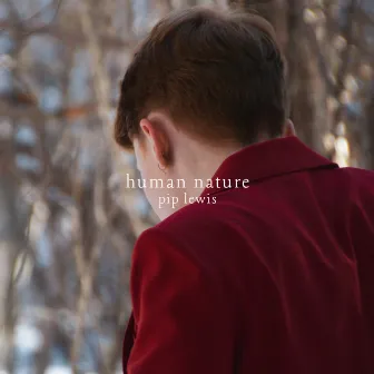 Human Nature by Pip Lewis