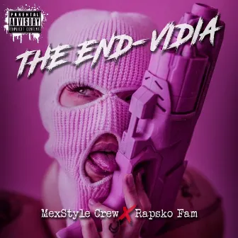 The End-Vidia by MexStyle Crew