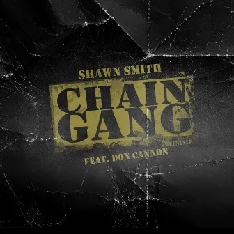 Chain Gang Freestyle (feat. Don Cannon) by Don Cannon