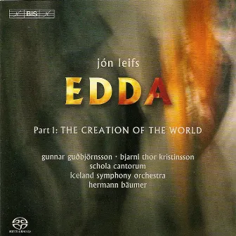 Leifs: Edda, Part I: The Creation of the World by Jón Leifs