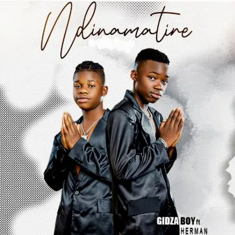 Ndinamatire by Gidzaboy