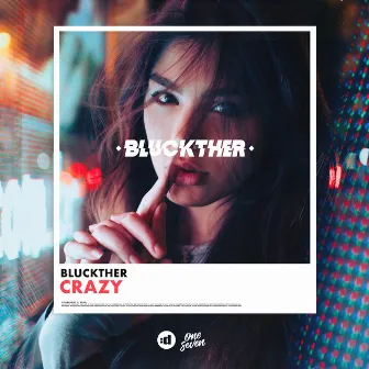 Crazy by Bluckther