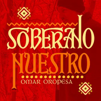 Soberano Nuestro by Omar Oropesa