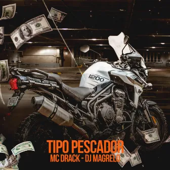 Tipo Pescador by MC Drack