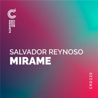 Mirame by Salvador Reynoso