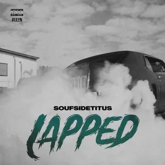 Lapped by SoufSideTitus