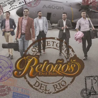 Si Te Pudiera Mentir by Retoños Del Rio