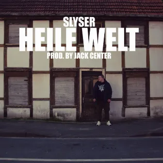 Heile Welt by Slyser