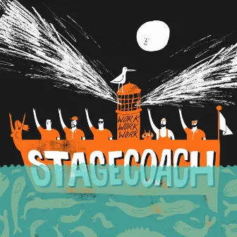 Work! Work! Work! by Stagecoach