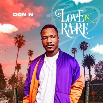 Love Is Rare by Don N