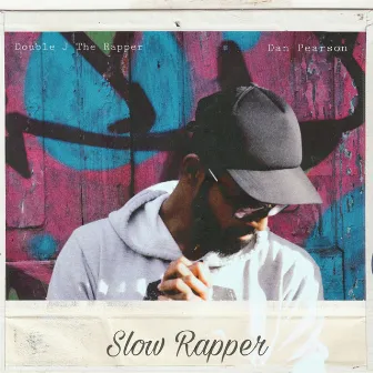 Slow Rapper by Dan Pearson