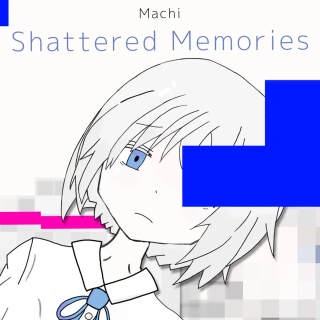 Shattered Memories