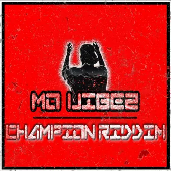 Champion Riddim by Mo Vibez