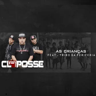 As Crianças by CL a Posse