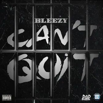 Can't Quit by Bleezy