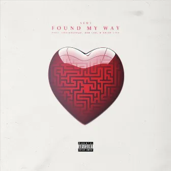 Found My Way by Semi