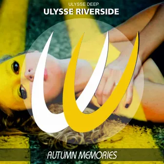 Autumn Memories by Ulysse Riverside