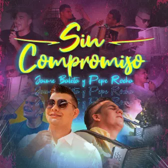 Sin Compromiso by Jaime Baleta