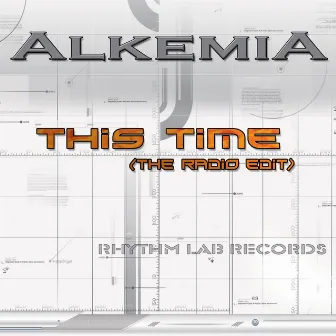 This Time (The Radio Edit) by Alkemia