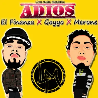 Adios by El Finanza