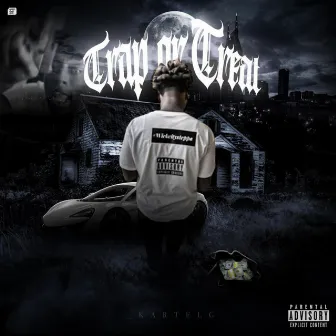 Trap Or Treat by Kartel G