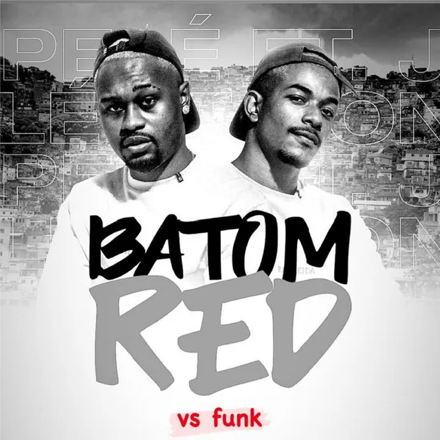 Batom Red - Versão Funk