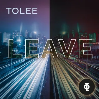 Leave by TOLEE