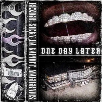 ONE DAY LATER by SICKY DA KAPOOT