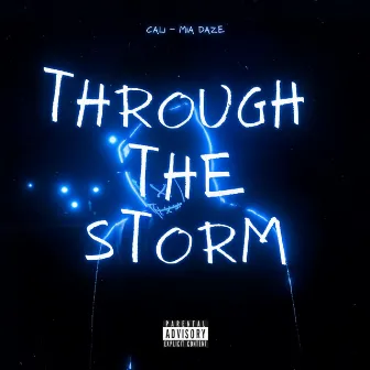 Through the Storm by CALI