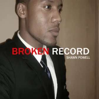 Broken Record by Shawn Powell